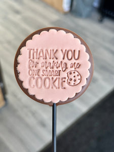 *New* Thank You for Making Me One Smart Cookie Lollipop