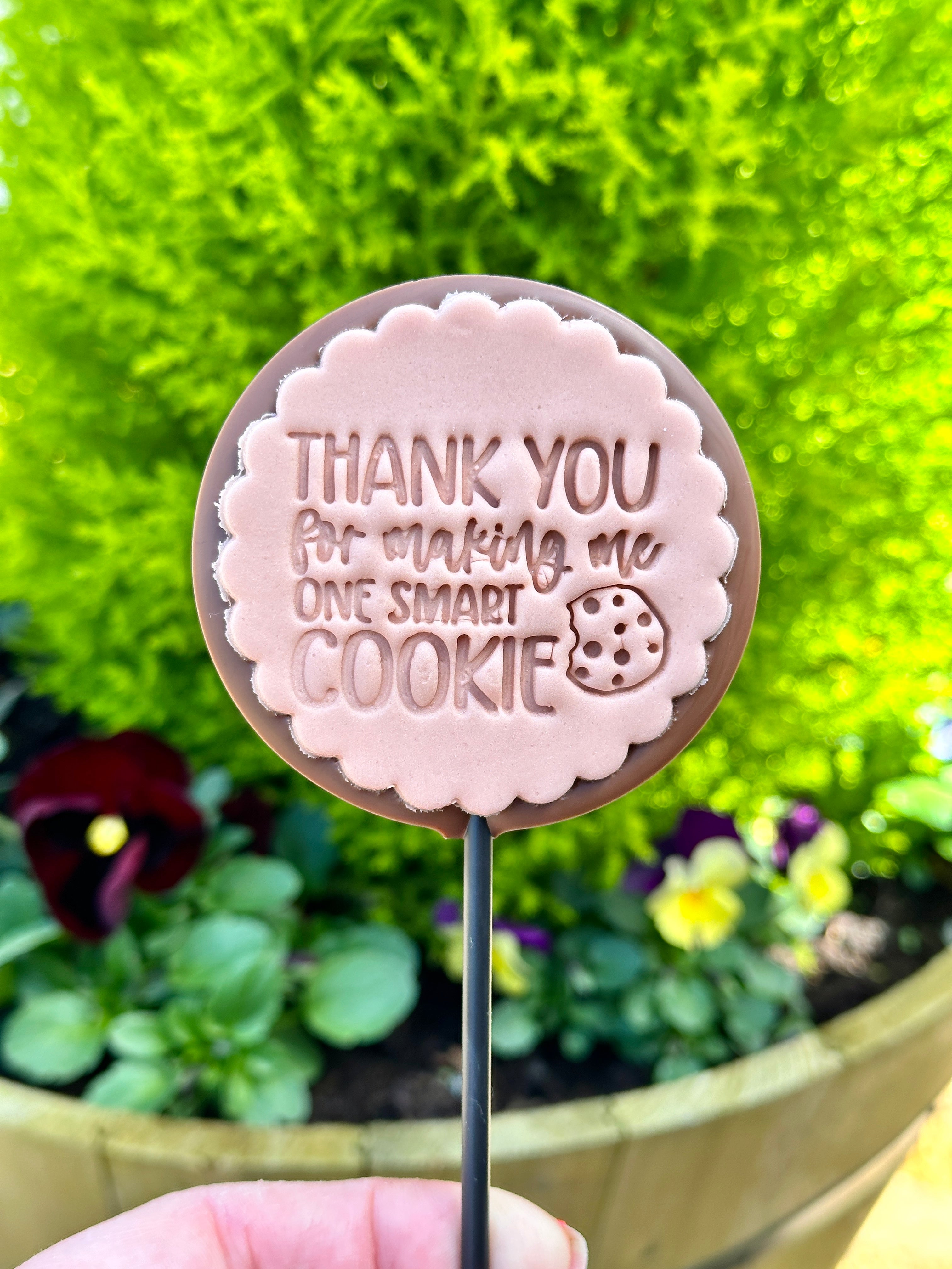 *New* Thank You for Making Me One Smart Cookie Lollipop